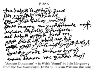 Ancient Document in Welsh, found by Iolo Morganwg. From the Iolo Manuscripts (1848) by Taliesin Williams (his son)